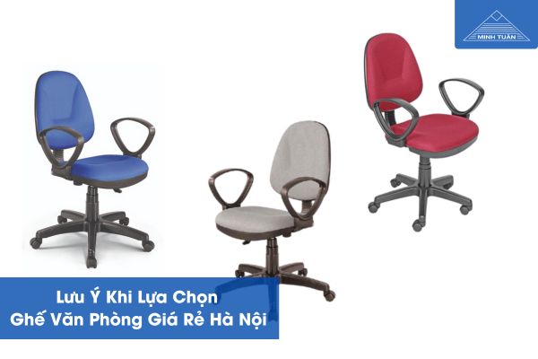 Lưu Ý Khi Lựa Chọn Ghế Văn Phòng Giá Rẻ Hà Nội