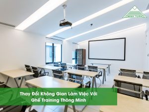 Thay Đổi Không Gian Làm Việc Với Ghế Training Thông Minh