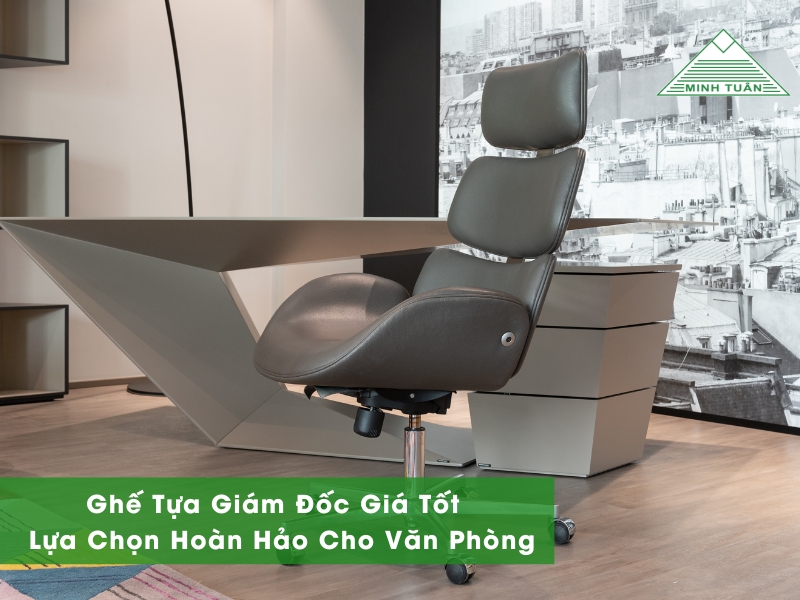 Ghế Tựa Giám Đốc Giá Tốt – Lựa Chọn Hoàn Hảo Cho Văn Phòng
