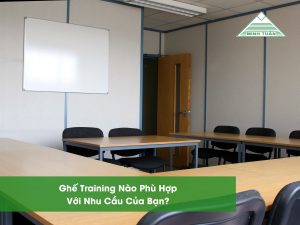 Ghế Training Nào Phù Hợp Với Nhu Cầu Của Bạn?