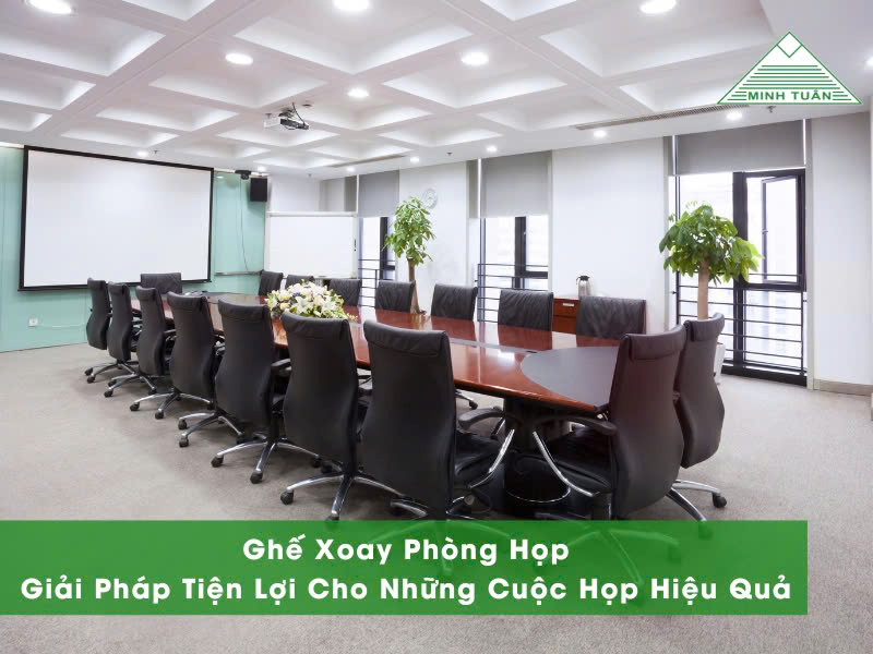 Ghế Xoay Phòng Họp: Giải Pháp Tiện Lợi Cho Những Cuộc Họp Hiệu Quả