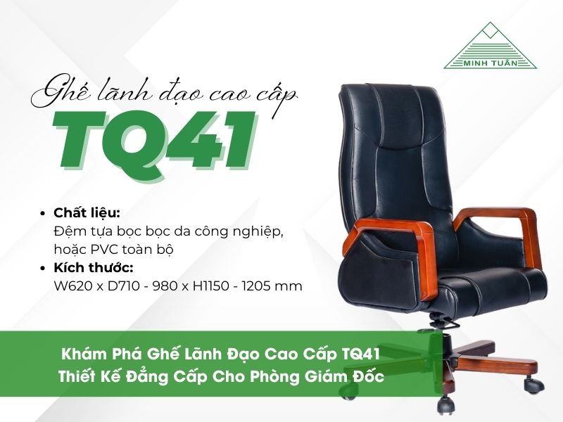Khám Phá Ghế Lãnh Đạo Cao Cấp TQ41 – Thiết Kế Đẳng Cấp Cho Phòng Giám Đốc