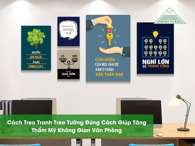 Cách Treo Tranh Treo Tường Đúng Cách Giúp Tăng Thẩm Mỹ Không Gian Văn Phòng