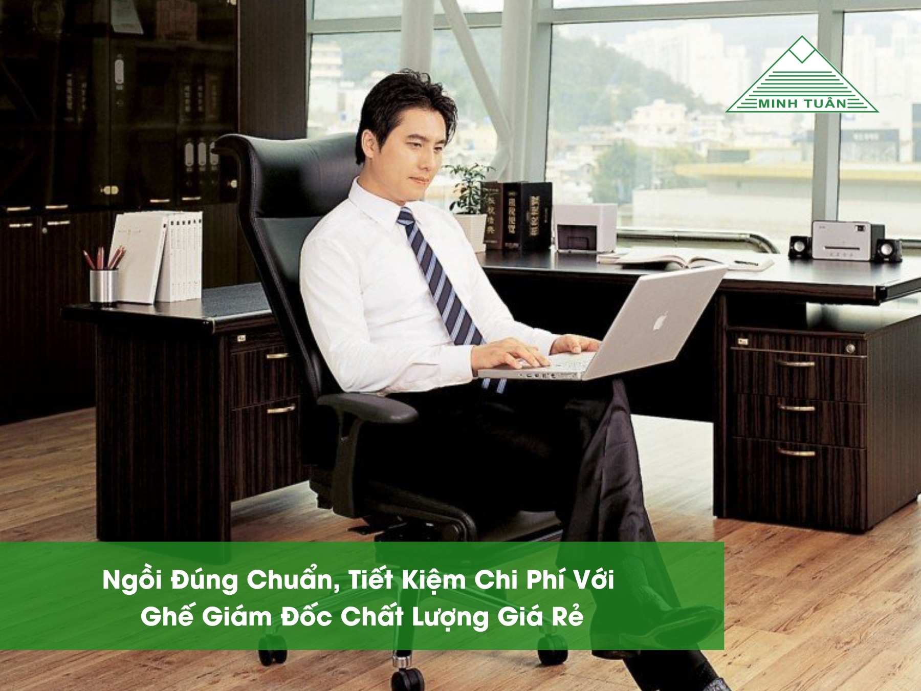 Ngồi Đúng Chuẩn, Tiết Kiệm Chi Phí Với Ghế Giám Đốc Chất Lượng Giá Rẻ