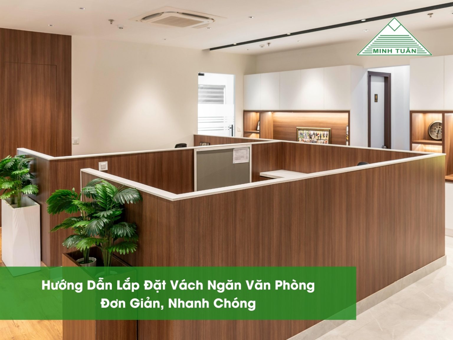 Hướng Dẫn Lắp Đặt Vách Ngăn Văn Phòng Đơn Giản, Nhanh Chóng