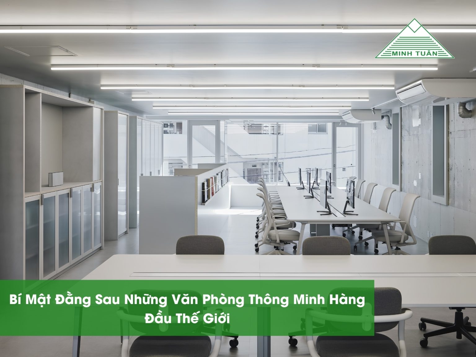 Bí Mật Đằng Sau Những Văn Phòng Thông Minh Hàng Đầu Thế Giới