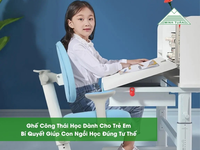 Ghế Công Thái Học Dành Cho Trẻ Em: Bí Quyết Giúp Con Ngồi Học Đúng Tư Thế
