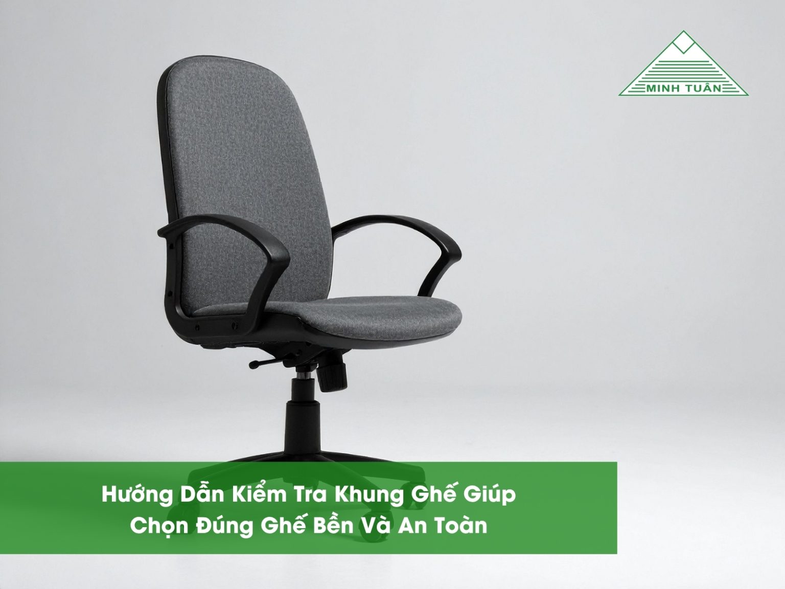 Hướng Dẫn Kiểm Tra Khung Ghế Giúp Chọn Đúng Ghế Bền Và An Toàn