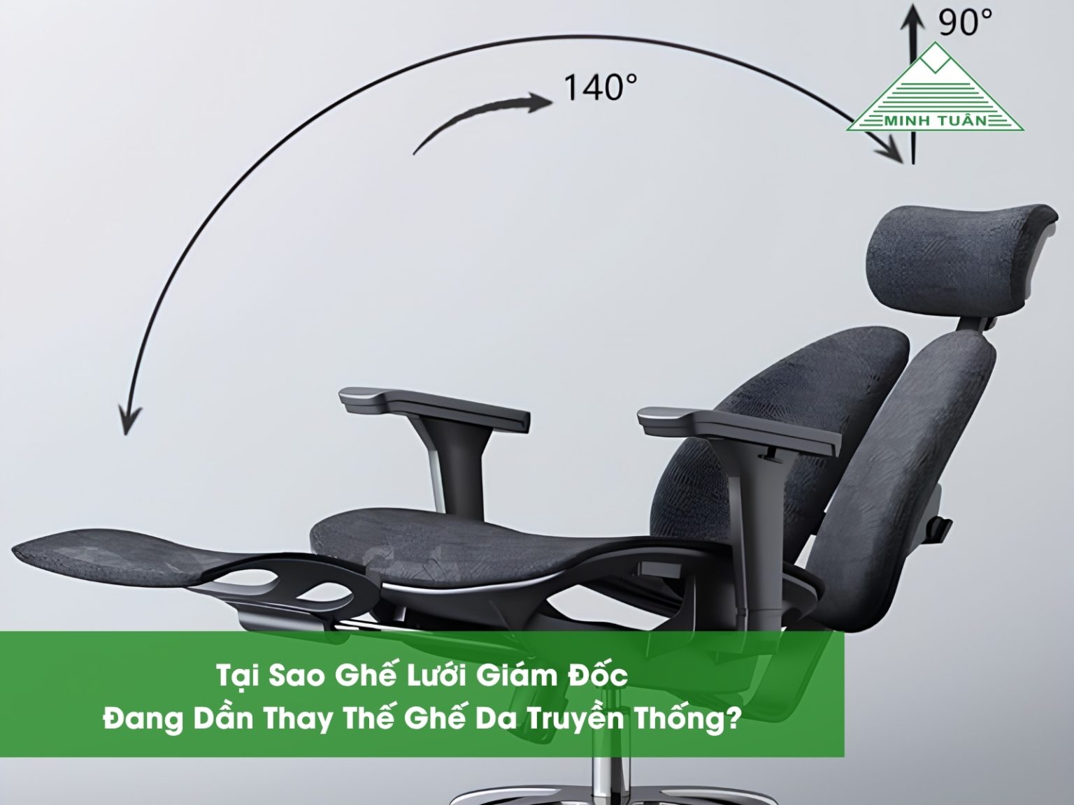 Tại Sao Ghế Lưới Giám Đốc Đang Dần Thay Thế Ghế Da Truyền Thống?